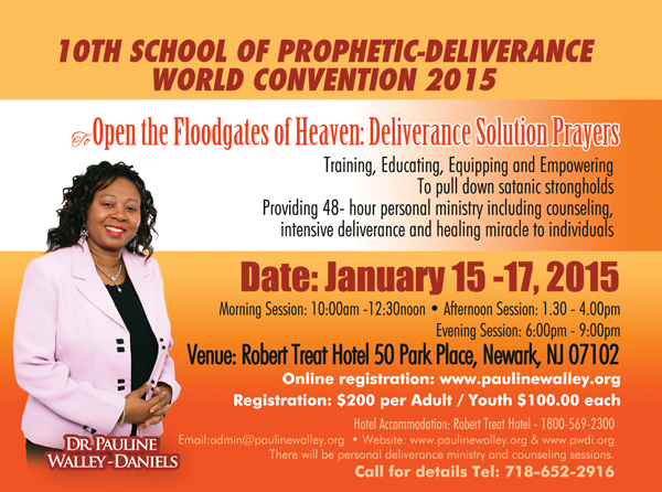 10th School of Prophetic-Deliverance World Convention 2015  To  Open the Floodgates of Heaven:  Deliverance Solution Prayers